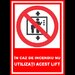 Placuta in caz de incendiu nu utilizati acest lift